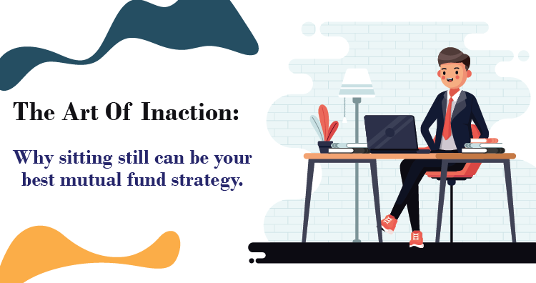 The art of INACTION