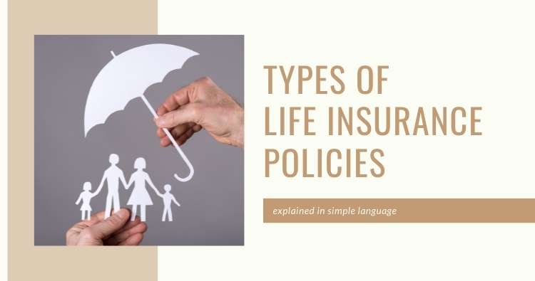 Types of Life Insurance Policies