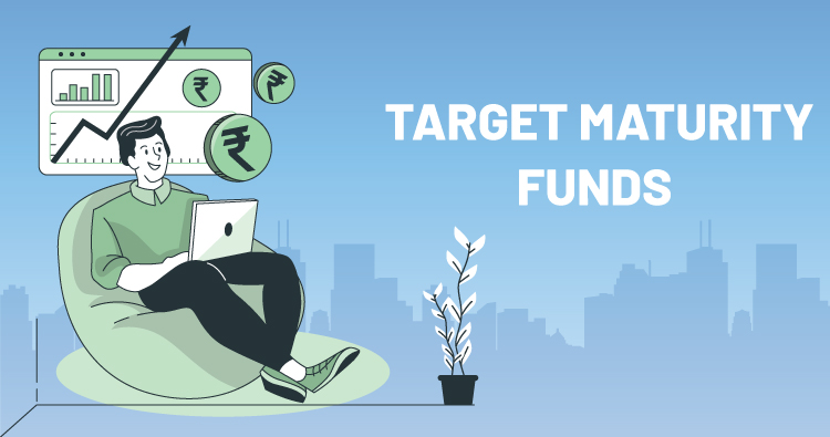 What are Target maturity funds